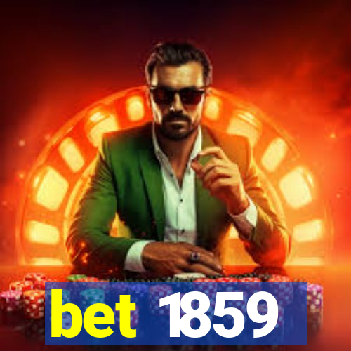 bet 1859